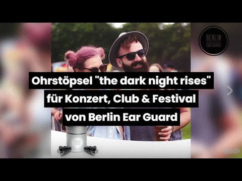 Konzert Ohrstöpsel "The Dark Night Rises" - Ohrenstöpsel gegen Lärm für Club, Festival, Disco, Musiker, DJs | Produktvideo
